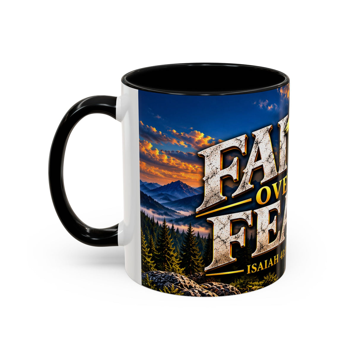 Faith Over Fear – Isaiah 41:10 KJV Christian Coffee Mug – 11 oz. & 15 oz.