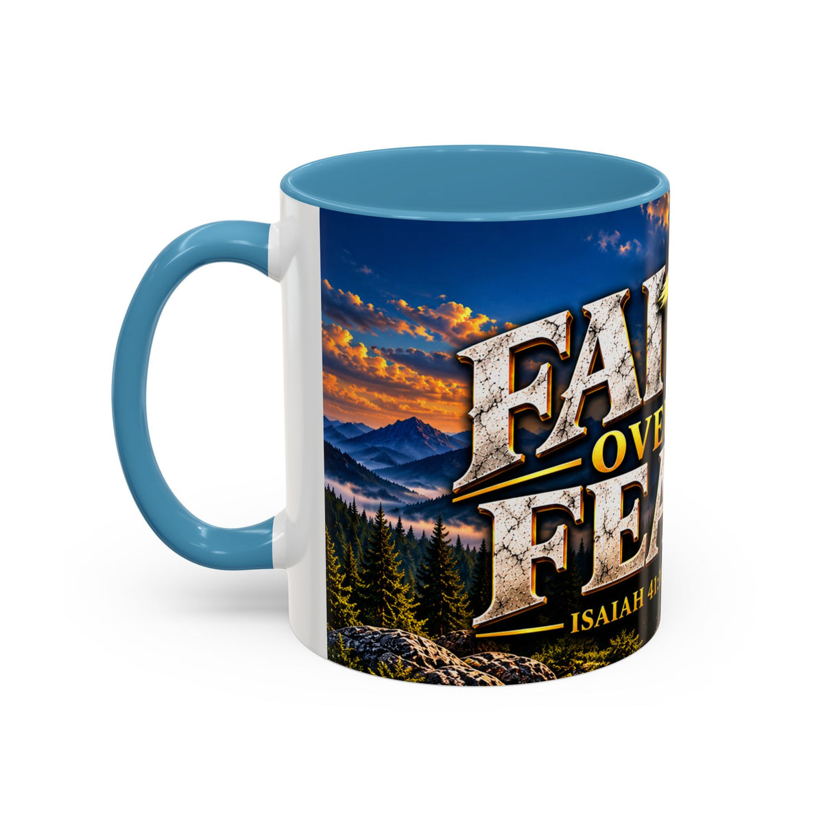 Faith Over Fear – Isaiah 41:10 KJV Christian Coffee Mug – 11 oz. & 15 oz.