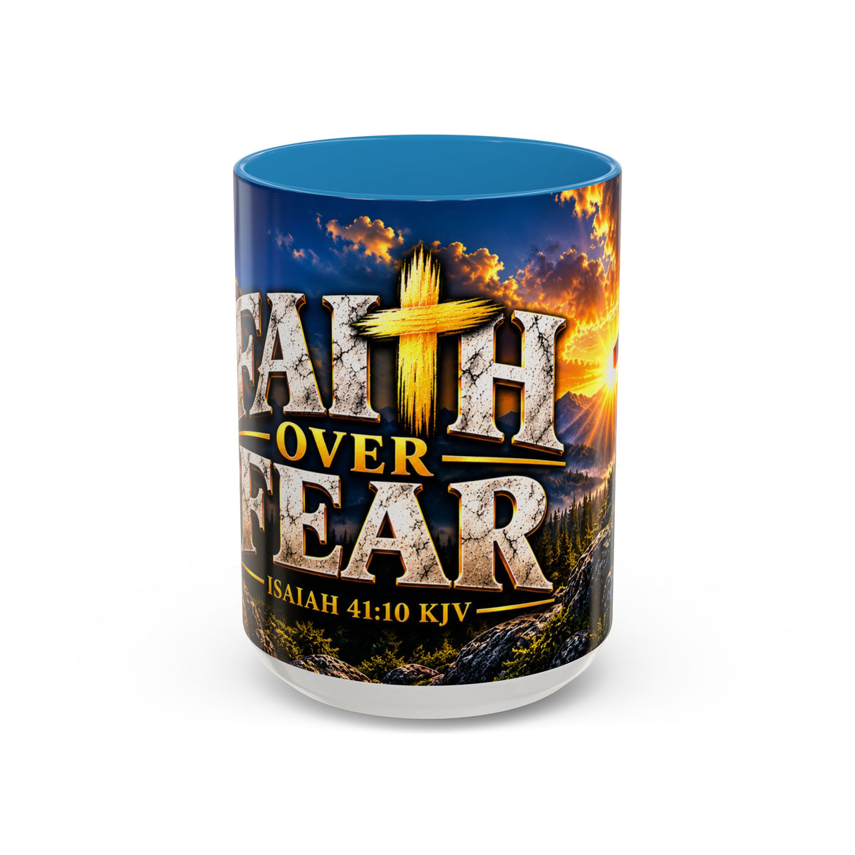 Faith Over Fear – Isaiah 41:10 KJV Christian Coffee Mug – 11 oz. & 15 oz.