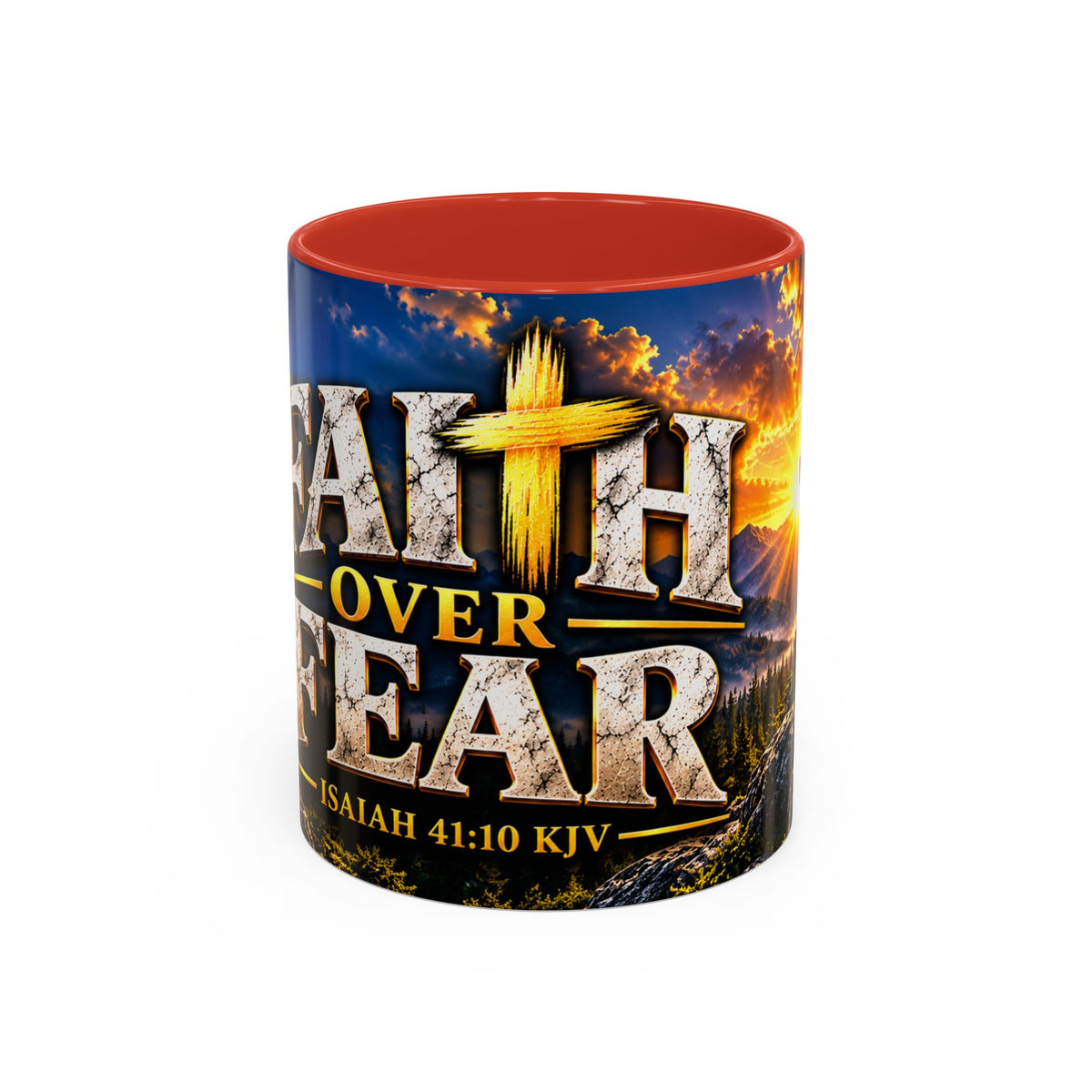 Faith Over Fear – Isaiah 41:10 KJV Christian Coffee Mug – 11 oz. & 15 oz.