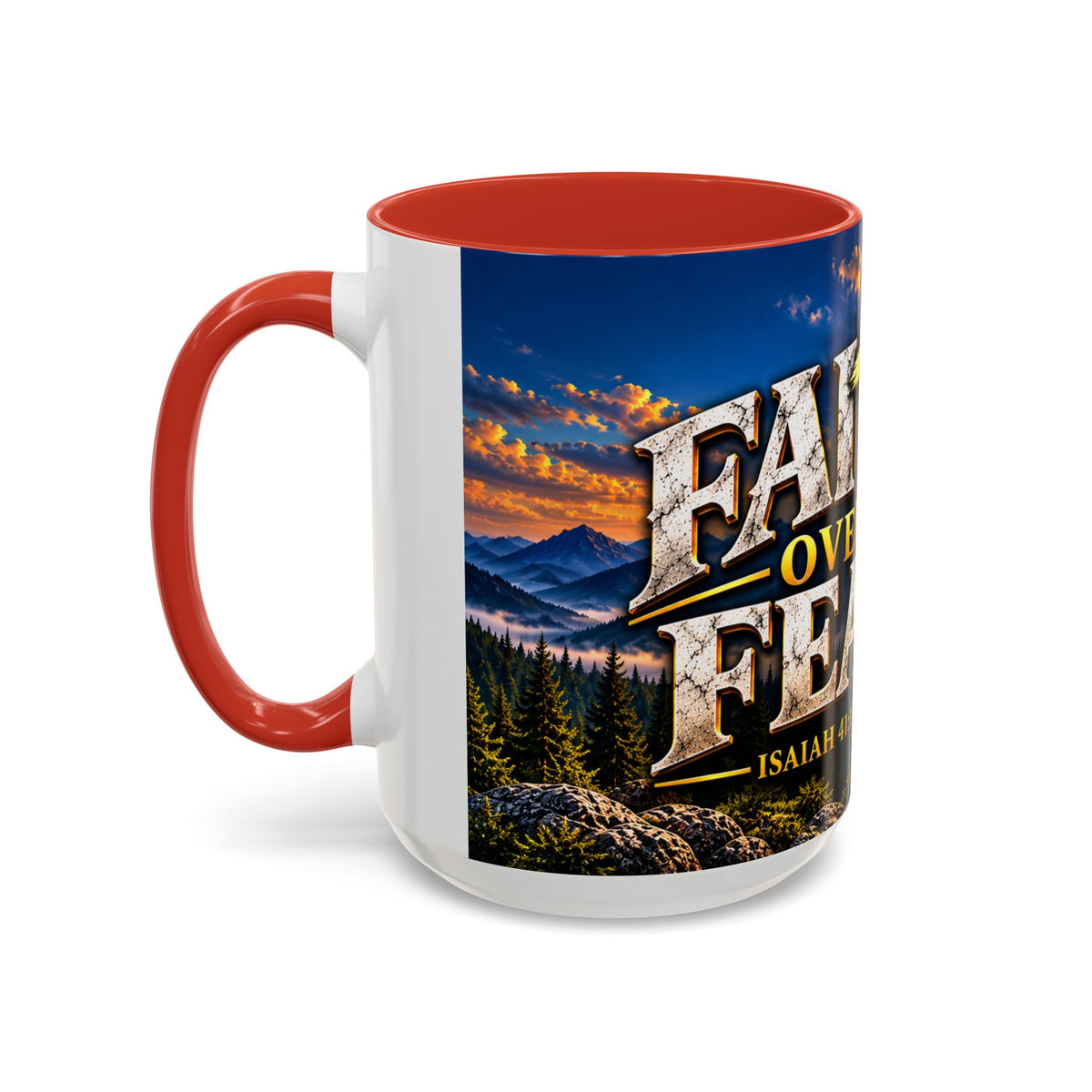 Faith Over Fear – Isaiah 41:10 KJV Christian Coffee Mug – 11 oz. & 15 oz.