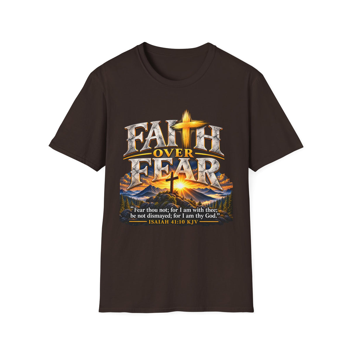 Faith Over Fear T-Shirt — Christian Cross Graphic with Isaiah 41:10 Scripture