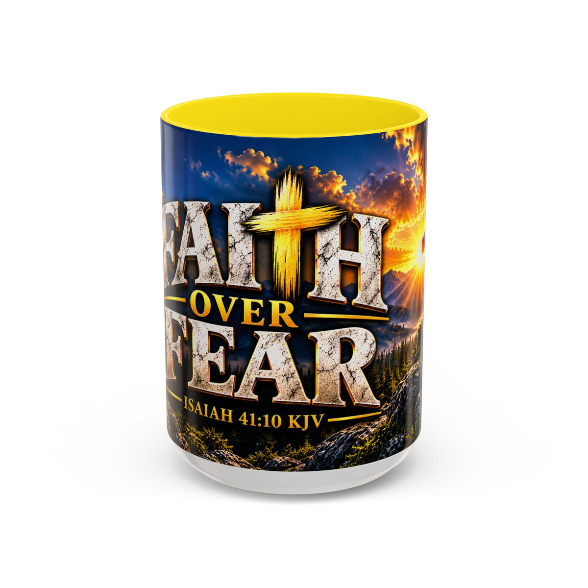 Faith Over Fear – Isaiah 41:10 KJV Christian Coffee Mug – 11 oz. & 15 oz.