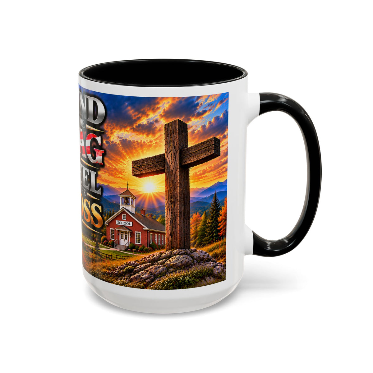 School_Teacher_Stand for the Flag, Kneel for the Cross Accent Coffee Mug - Patriotic 11oz