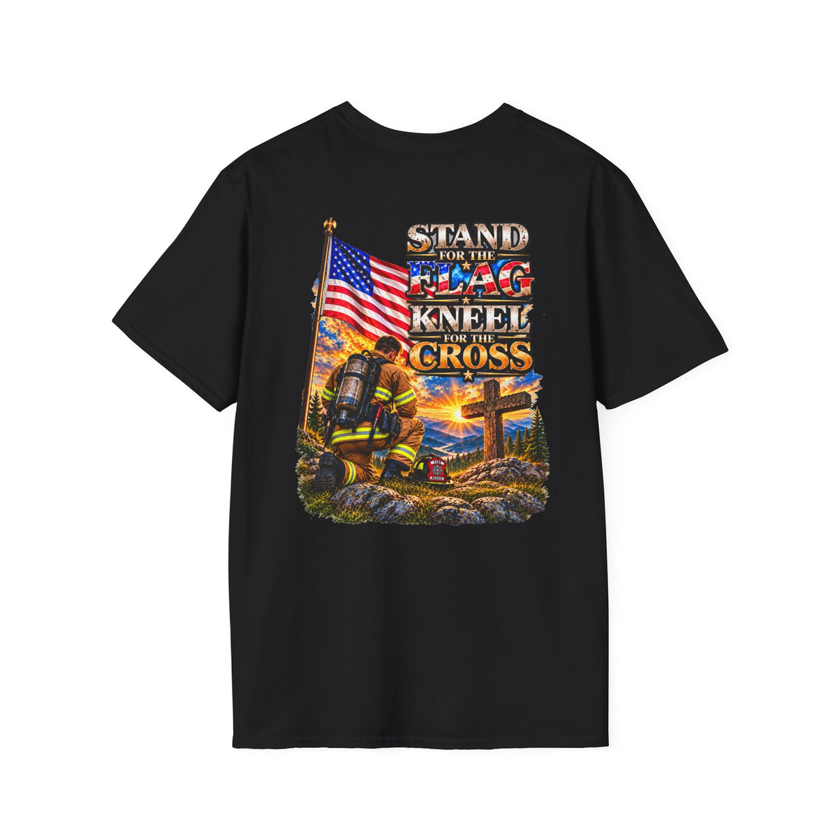 Firefighter Stand for the Flag, Kneel for the Cross