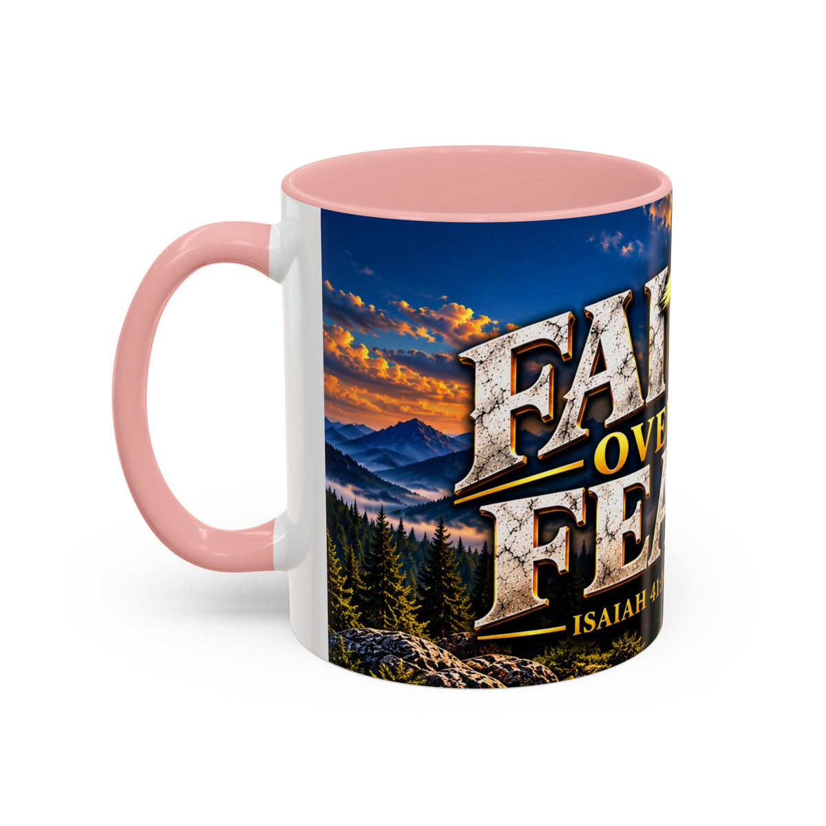 Faith Over Fear – Isaiah 41:10 KJV Christian Coffee Mug – 11 oz. & 15 oz.