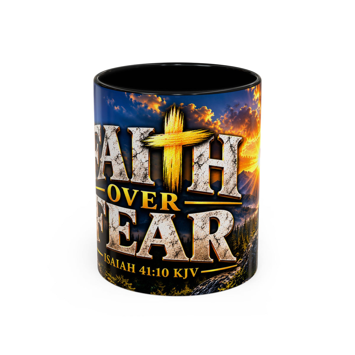 Faith Over Fear – Isaiah 41:10 KJV Christian Coffee Mug – 11 oz. & 15 oz.