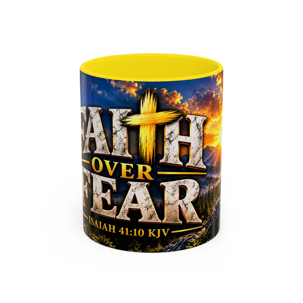 Faith Over Fear – Isaiah 41:10 KJV Christian Coffee Mug – 11 oz. & 15 oz.