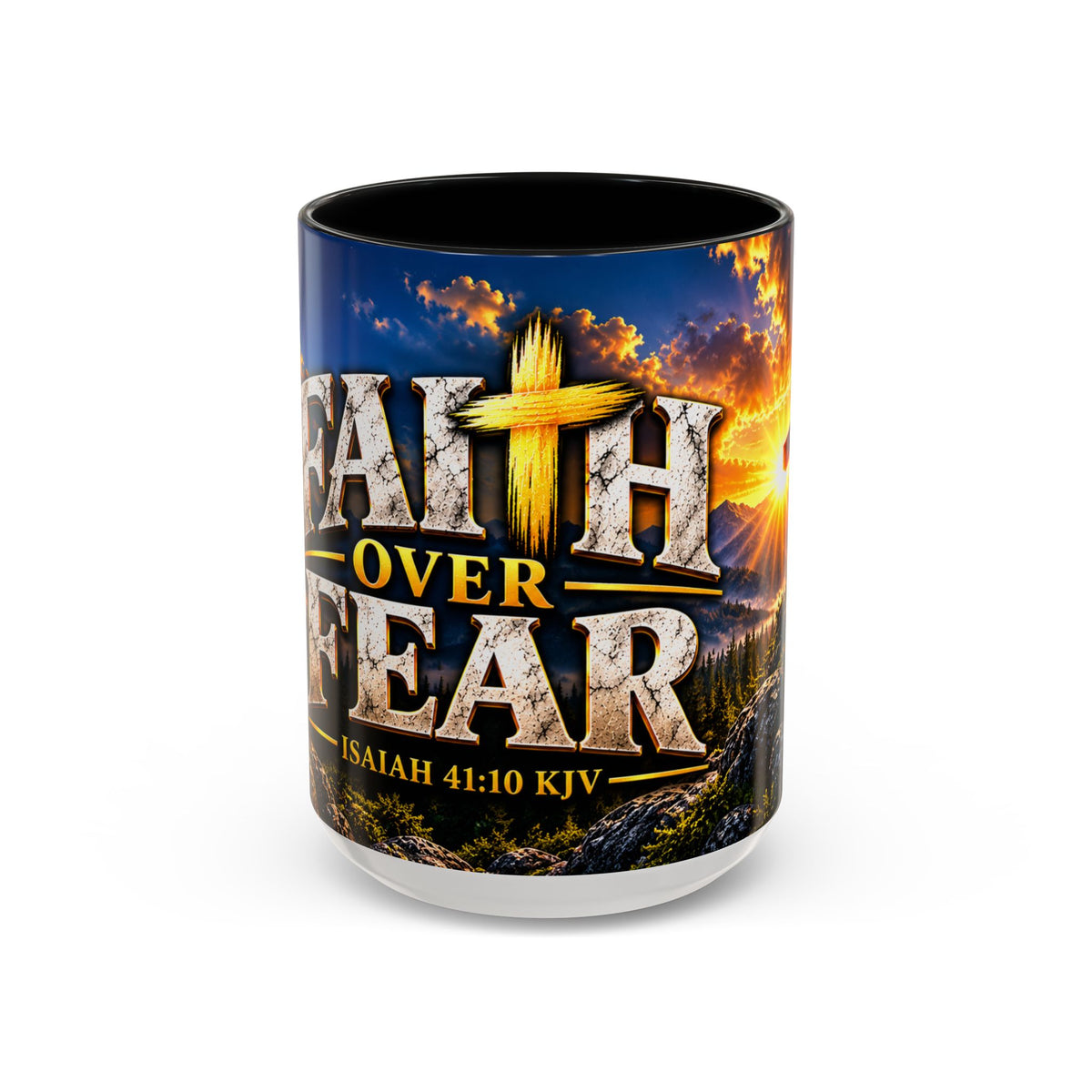 Faith Over Fear – Isaiah 41:10 KJV Christian Coffee Mug – 11 oz. & 15 oz.