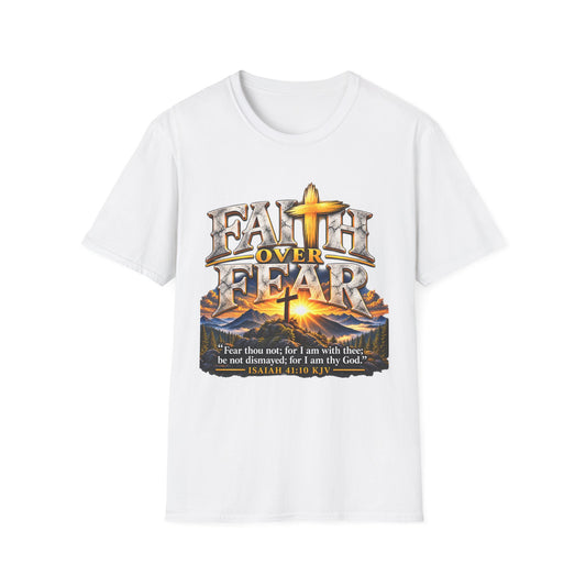 Faith Over Fear T-Shirt — Christian Cross Graphic with Isaiah 41:10 Scripture