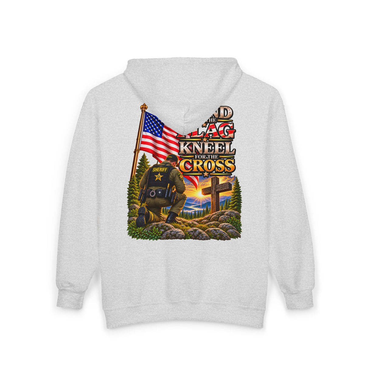 Deputy Sheriff Stand for the Flag, Kneel for the Cross - Hoodie