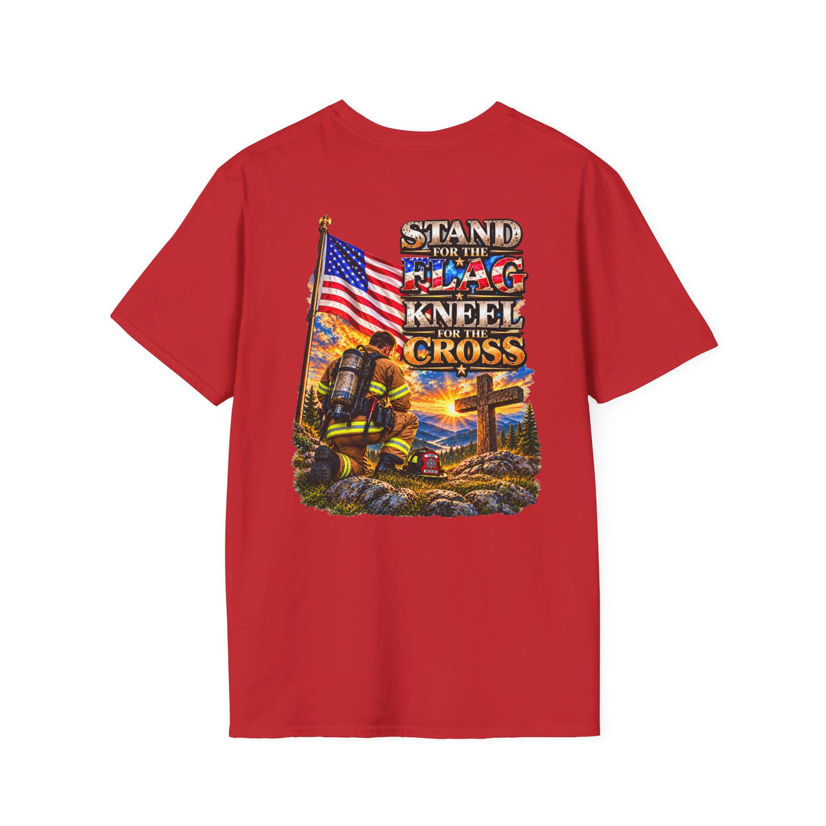 Firefighter Stand for the Flag, Kneel for the Cross