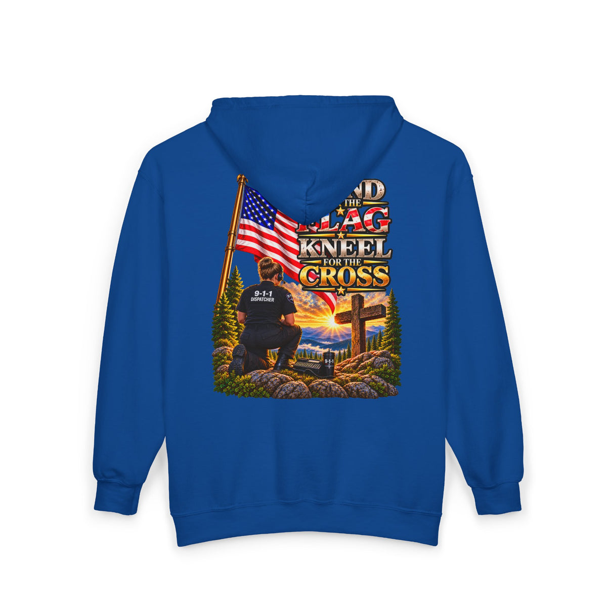 9-1-1 Dispatcher Flag & Cross Full-Zip Hoodie – American Flag, ‘Stand & Kneel for the Cross’ Back Graphic_WF