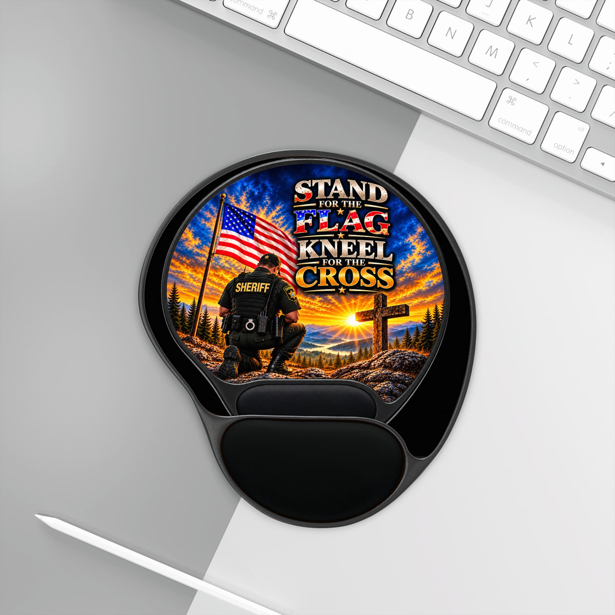 Patriotic Sheriff Mouse Pad with Wrist Rest — "Stand for the Flag, Kneel for the Cross"