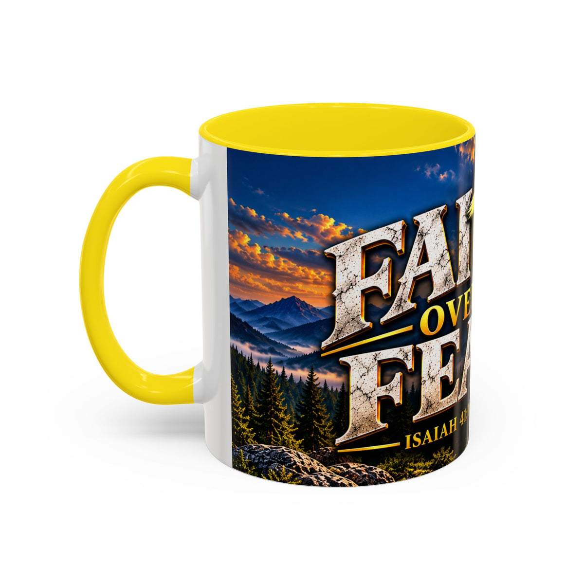 Faith Over Fear – Isaiah 41:10 KJV Christian Coffee Mug – 11 oz. & 15 oz.
