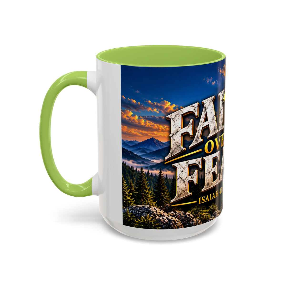 Faith Over Fear – Isaiah 41:10 KJV Christian Coffee Mug – 11 oz. & 15 oz.