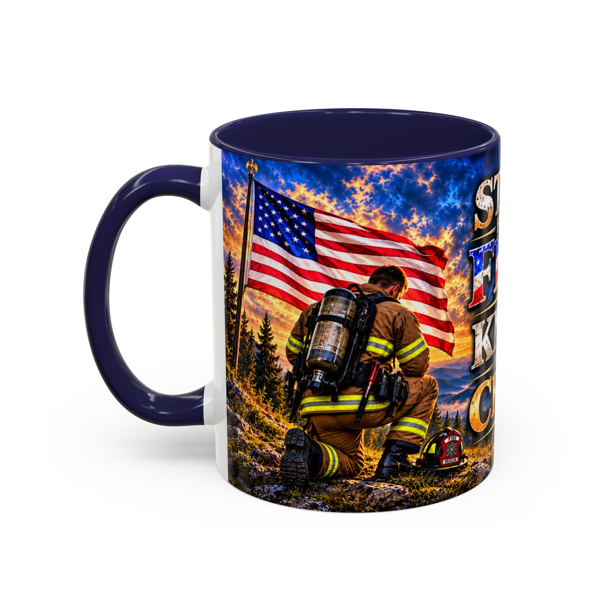 Firefighter Coffee Mug - "Stand for the Flag, Kneel for the Cross" Patriotic  Accent Mug
