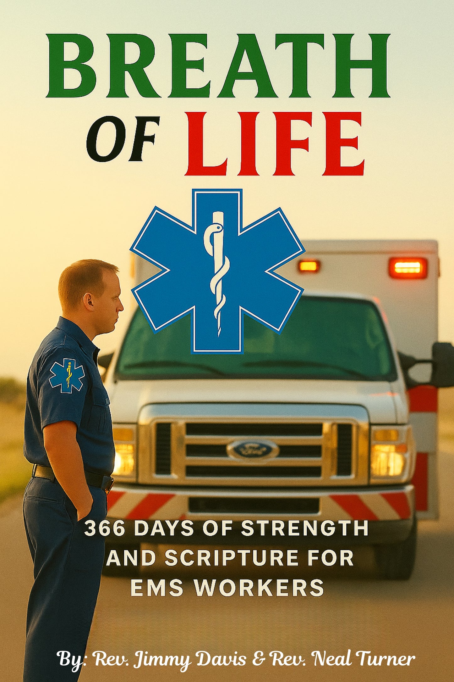 Breath of Life: 366 Days of Strength and Scripture for EMS Workers