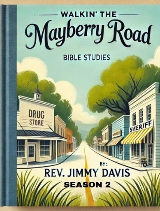Walkin' The Mayberry Road Season 2 Group Bible Study